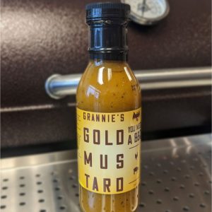 You Need a BBQ Grannies Gold Mustard Sauce