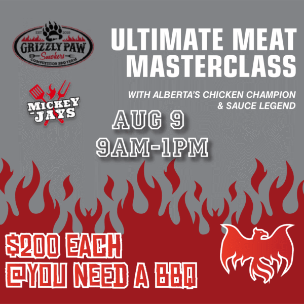 Ultimate Meat Masterclass with Alberta’s Chicken Champion & Sauce Legend - Aug 9